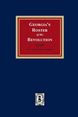 La liste de la révolution en Géorgie - Georgia's Roster of the Revolution