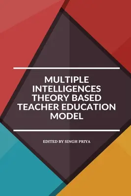 Modèle de formation des enseignants basé sur la théorie des intelligences multiples - Multiple intelligences theory based teacher education model