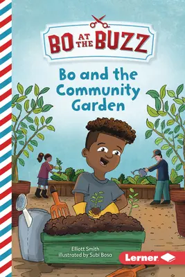 Bo et le jardin communautaire - Bo and the Community Garden