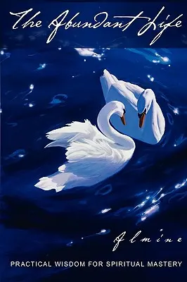 La vie abondante - The Abundant Life