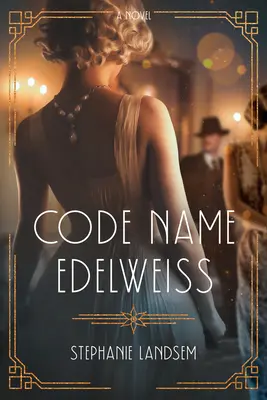 Nom de code Edelweiss - Code Name Edelweiss