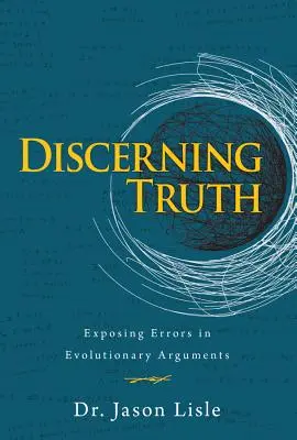 Discerner la vérité - Discerning Truth