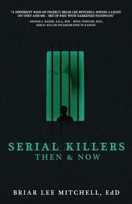 Les tueurs en série d'hier et d'aujourd'hui - Serial Killers Then & Now