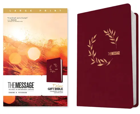 Bible de luxe en gros caractères The Message (reliée au cuir, lauriers de canneberge) : La Bible en langage contemporain - The Message Deluxe Gift Bible, Large Print (Leather-Look, Cranberry Laurels): The Bible in Contemporary Language