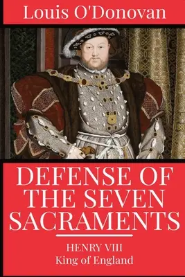 Défense des sept sacrements - Defence of the Seven Sacraments