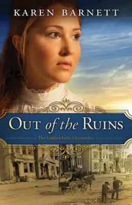 La Rose Pas Pris : Les Chroniques de la Porte Dorée - Livre 1 - Out of the Ruins: The Golden Gate Chronicles - Book 1