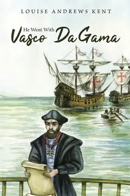 Il est allé avec Vasco Da Gama - He Went With Vasco Da Gama
