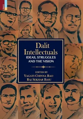 Les intellectuels dalits : Idées, luttes et vision - Dalit Intellectuals: Ideas, Struggles and the Vision