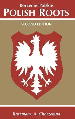 Racines polonaises. Deuxième édition - Polish Roots. Second Edition
