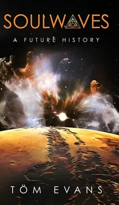 Soulwaves : Une histoire future - Soulwaves: A Future History