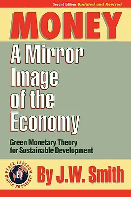 L'argent : Une image miroir de l'économie - Money: A Mirror Image of the Economy