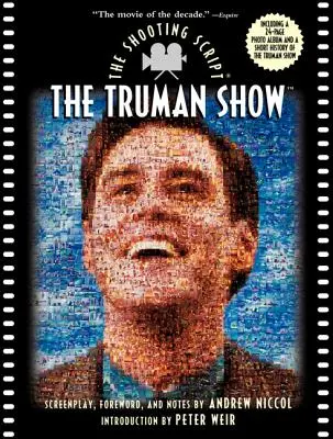 Le Truman Show : Le scénario du tournage - The Truman Show: The Shooting Script