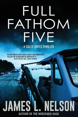 Full Fathom Five : Un thriller de Caleb Hayes - Full Fathom Five: A Caleb Hayes Thriller