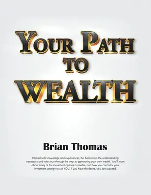 Votre chemin vers la richesse - Your Path to Wealth