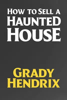 Comment vendre une maison hantée - How to Sell a Haunted House