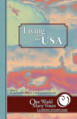 Un monde, plusieurs voix : Vivre aux États-Unis - One World Many Voices: Living in the USA