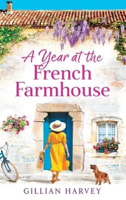 Une année au mas français - A Year at the French Farmhouse