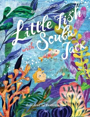 Les petits poissons nagent avec Scuba Jack - Little Fish Swim with Scuba Jack