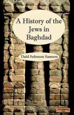 L'histoire des Juifs de Bagdad - The History of the Jews in Baghdad