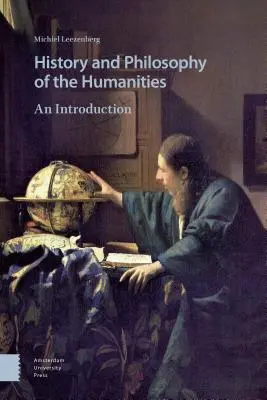 Histoire et philosophie des sciences humaines : Une introduction - History and Philosophy of the Humanities: An Introduction