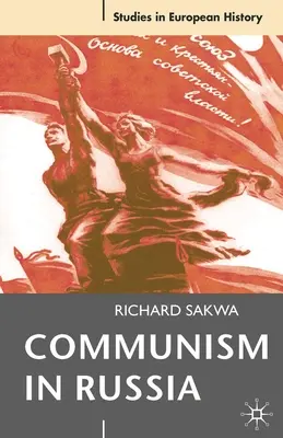 Le communisme en Russie : Un essai d'interprétation - Communism in Russia: An Interpretative Essay