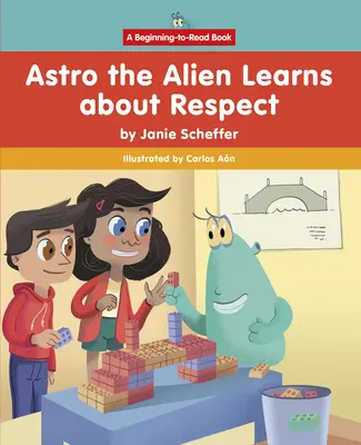 Astro l'extraterrestre s'initie au respect - Astro the Alien Learns about Respect
