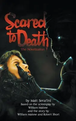 La peur de mourir : La Novelisation - Scared to Death: The Novelization