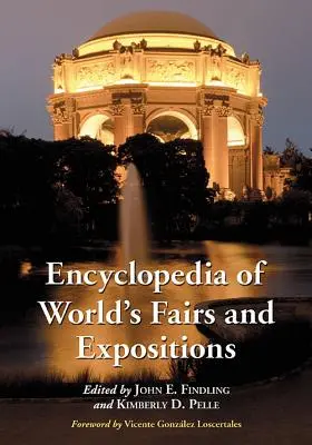 Encyclopédie des foires et expositions universelles - Encyclopedia of World's Fairs and Expositions