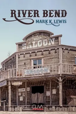 Le coude de la rivière - River Bend