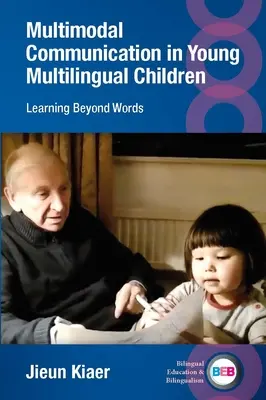 La communication multimodale chez les jeunes enfants multilingues : Apprendre au-delà des mots - Multimodal Communication in Young Multilingual Children: Learning Beyond Words