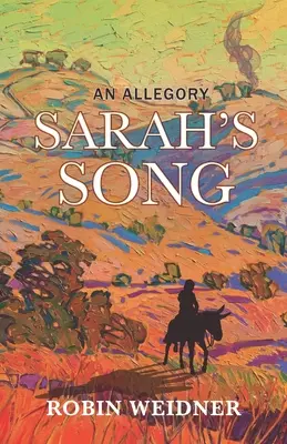 Le chant de Sarah (roman historique chrétien avec étude biblique approfondie) : Une allégorie - Sarah's Song (Historical Christian Fiction with In-Depth Bible study): An Allegory