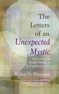 Les lettres d'un mystique inattendu - The Letters of an Unexpected Mystic