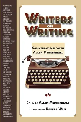 Écrivains sur l'écriture : Conversations avec Allen Mendenhall - Writers on Writing: Conversations with Allen Mendenhall