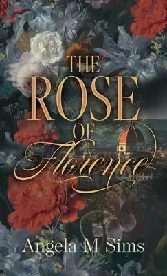 La rose de Florence - The Rose of Florence