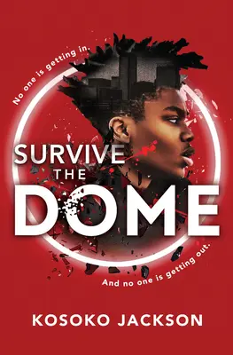 Survivre au dôme - Survive the Dome