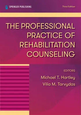 La pratique professionnelle du conseil en réadaptation - The Professional Practice of Rehabilitation Counseling