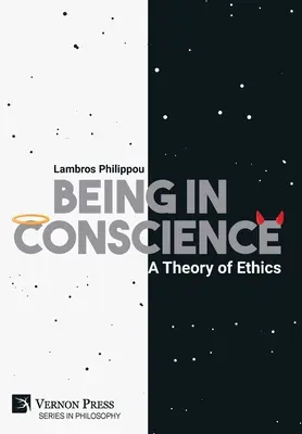 L'être en conscience : Une théorie de l'éthique - Being in Conscience: A Theory of Ethics