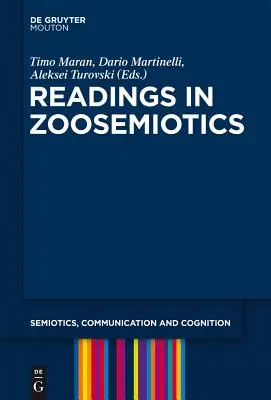 Lectures en zoosémiotique - Readings in Zoosemiotics