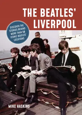 Le Liverpool des Beatles - The Beatles' Liverpool