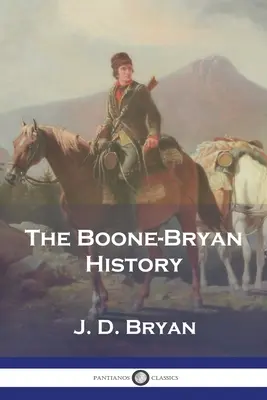L'histoire de Boone-Bryan - The Boone-Bryan History