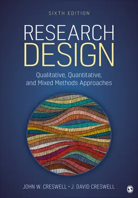 Conception de la recherche : Approches qualitatives, quantitatives et méthodes mixtes - Research Design: Qualitative, Quantitative, and Mixed Methods Approaches