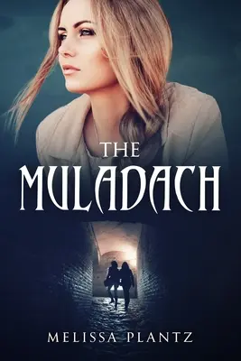 Le Muladach : Un roman d'horreur et de suspense surnaturel chrétien pour jeunes adultes - The Muladach: A Young Adult Christian Supernatural Suspense/Religious Horror Novel