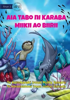 L'endroit secret de Mikey et Billy - Aia Tabo ni Karaba Miikii ao Biirii (Te Kiribati) - Mikey and Billy's Secret Place - Aia Tabo ni Karaba Miikii ao Biirii (Te Kiribati)