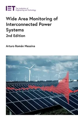 Surveillance à grande échelle des réseaux électriques interconnectés - Wide Area Monitoring of Interconnected Power Systems