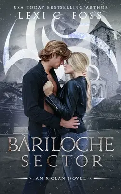 Secteur Bariloche : Une romance Omegaverse avec un métamorphe - Bariloche Sector: A Shifter Omegaverse Romance