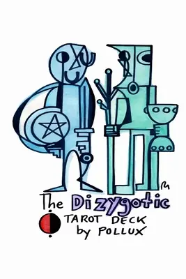 Le Jeu de Tarot Dizygotique - The Dizygotic Tarot Deck