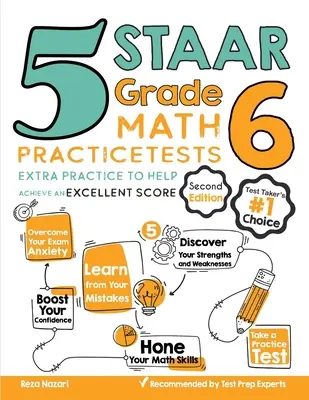 5 STAAR Grade 6 Math Practice Tests : Des exercices supplémentaires pour vous aider à obtenir un excellent score - 5 STAAR Grade 6 Math Practice Tests: Extra Practice to Help Achieve an Excellent Score