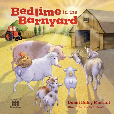 L'heure du coucher dans la basse-cour - Bedtime in the Barnyard