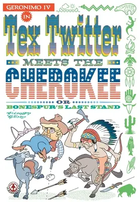 Tex Twitter rencontre les Cherokee - Tex Twitter meets the Cherokee