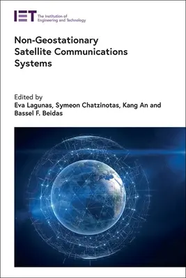 Systèmes de communication par satellite non géostationnaire - Non-Geostationary Satellite Communications Systems